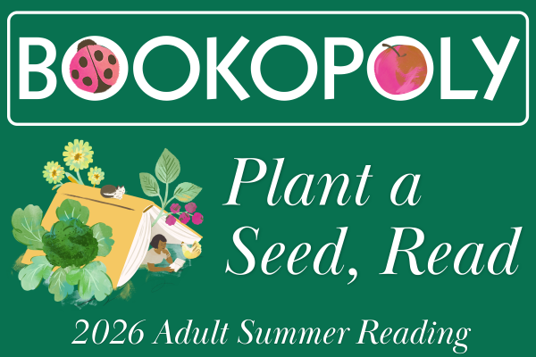 Bookopoly logo with a ladybug and apple, featuring the text "Plant a Seed, Read" and "2026 Adult Summer Reading" with illustrations of an open book, plants, and a person reading.